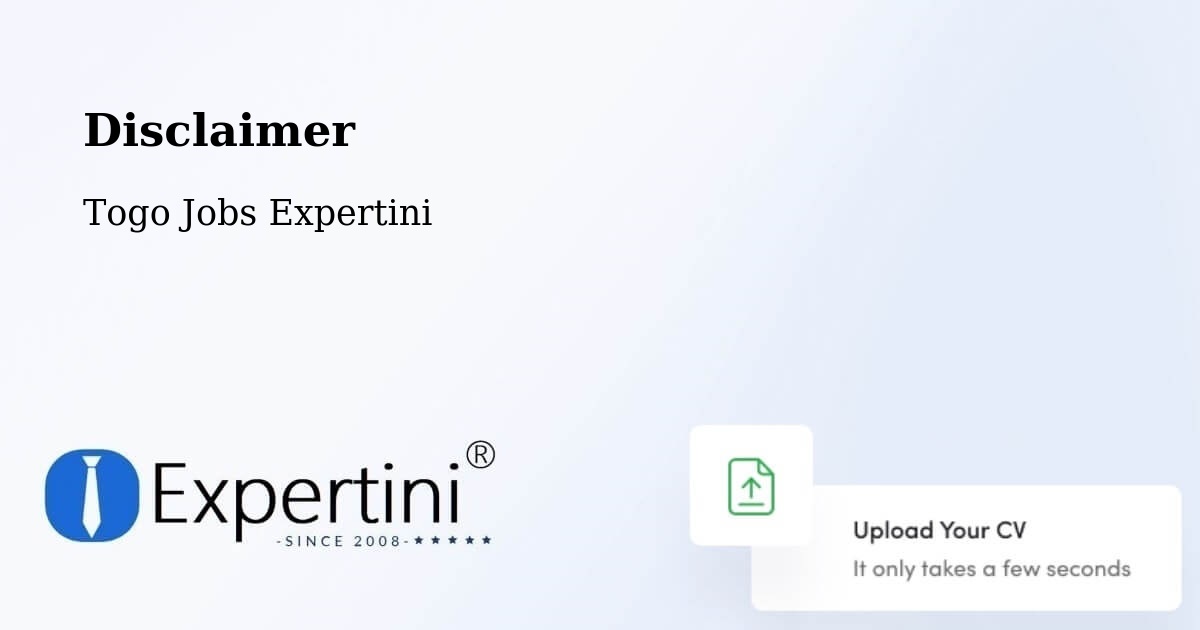 Disclaimer – Tchamba - Togo Jobs Expertini