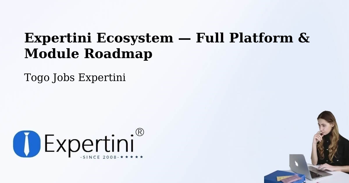 Expertini Ecosystem — Full Platform & Module Roadmap – Tchamba