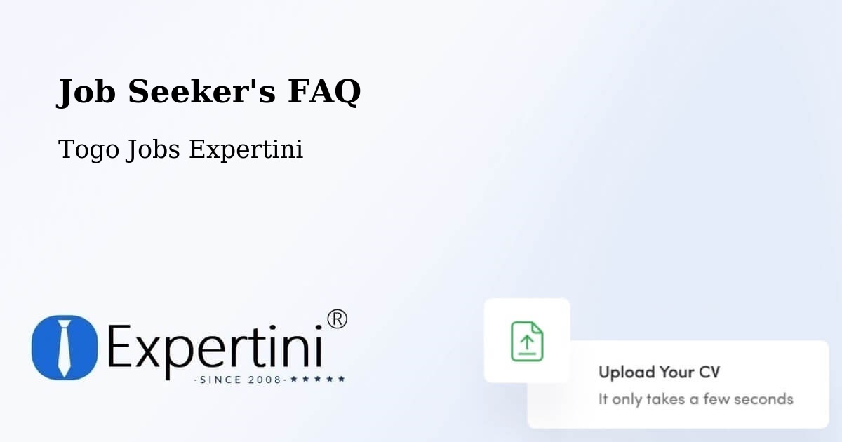 Job Seeker FAQ – Tchamba - Togo Jobs Expertini